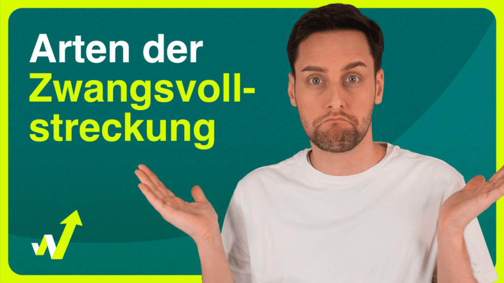 Welche Arten der Zwangsvollstreckung gibt es?